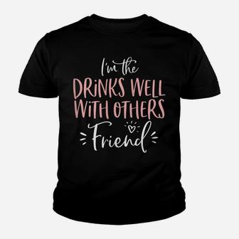 Womens Drinks Well With Others Friend Matching Bachelorette Party Youth T-shirt | Crazezy CA