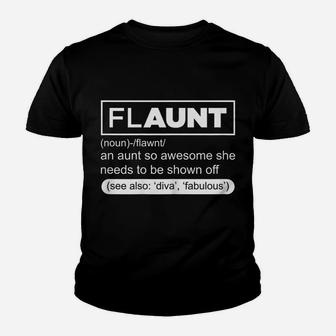 Womens Funny Aunt Gifts Flaunt Definition Auntie Youth T-shirt | Crazezy