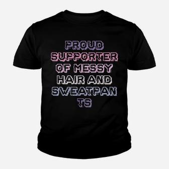 Womens Funny Teens Girls Mom Gift Proud Supporter Of Messy Hair And Youth T-shirt | Crazezy UK