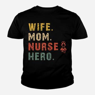 Womens Funny Wife Mom Nurse Hero Saying - Retro Doctor Assistant Youth T-shirt | Crazezy AU