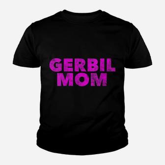 Womens Gerbil Mom - Proud Gerbil Parent Animal Pet Lover Youth T-shirt | Crazezy UK