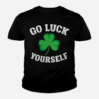 Womens Go Luck Yourself St Patrick's Day Clover Pun Gift Youth T-shirt | Crazezy