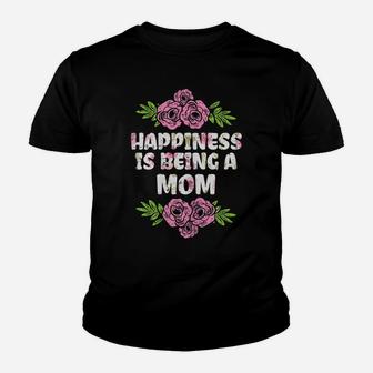 Womens Happiness Is Being Mom Flower Mothers Day Floral Mama Women Youth T-shirt | Crazezy