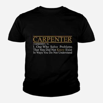 Womens I Am Carpenter Who Solve Problems U Dont Know Youth T-shirt - Monsterry