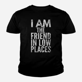 Womens I Am The Friend In Low Places, Distressed Look, By Yoray Youth T-shirt | Crazezy UK