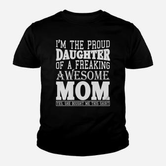 Womens I Am The Proud Daughter Of Awesome Mom Gift Funny Mom Shirt Youth T-shirt | Crazezy