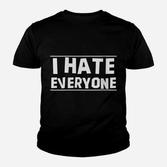 Womens I Hate Everyone Funny Youth T-shirt | Crazezy
