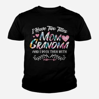 Womens I Have Two Titles Mom And Grandma Pink Floral Gift Mama Youth T-shirt | Crazezy UK