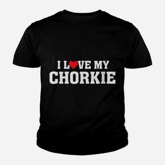 Womens I Love My Chorkie - Proud Dog Parent Owner - Puppy Mom Dad Youth T-shirt | Crazezy UK