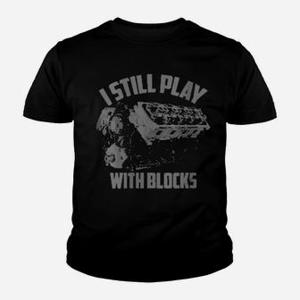 Womens I Still Play With Blocks Racing Maintenance Art On Back Youth T-shirt - Monsterry CA