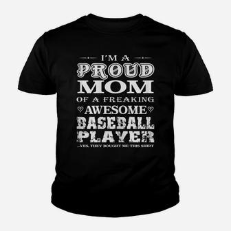 Womens I'm Proud Mom Of A Freaking Awesome Baseball Player T-Shirt Youth T-shirt | Crazezy DE