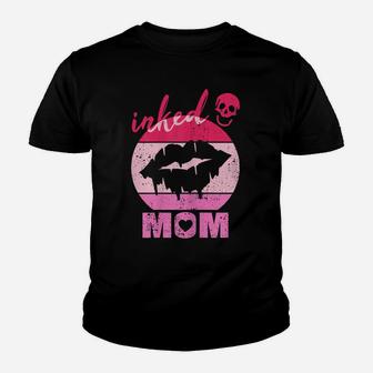 Womens Inked Mom Lips Proud Mother With Tattoos Gift Tattooed Mama Youth T-shirt | Crazezy DE