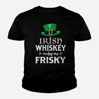Womens Irish Whiskey Makes Me Frisky St Patrick's Day Youth T-shirt - Monsterry