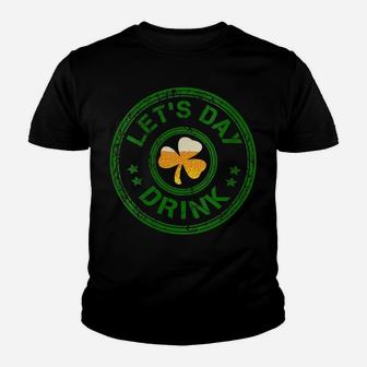 Womens Let's Day Drink St Patrick Day Funny Beer Drinking Youth T-shirt | Crazezy CA