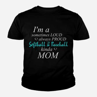 Womens Loud Mom Proud Momma Love Softball Baseball Kinda Mother Youth T-shirt | Crazezy CA