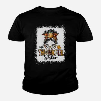 Womens Messy Bun One Thankful Sister Fall Autumn Thanksgiving Youth T-shirt | Crazezy AU