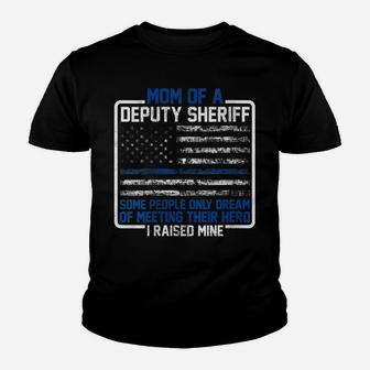 Womens Mom Of A Deputy Sheriff Proud Hero Mother Sheriff Youth T-shirt | Crazezy