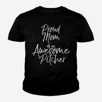 Womens Mother's Day Gift Women's Proud Mom Of An Awesome Pitcher Youth T-shirt | Crazezy DE