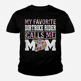 Womens My Favorite Dirt Bike Rider Calls Me Mom Funny Mothers Youth T-shirt | Crazezy UK