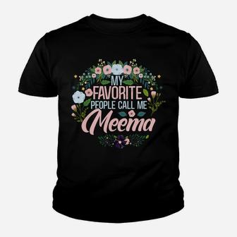 Womens My Favorite People Call Me Meema, Xmas Momgrandma Youth T-shirt | Crazezy AU