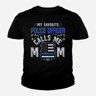 Womens My Favorite Police Officer Calls Me Mom Funny Gift Youth T-shirt | Crazezy AU