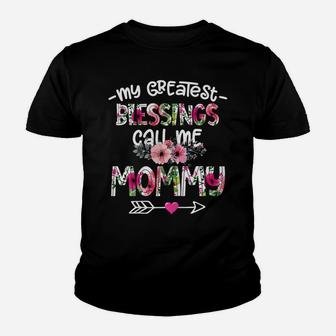 Womens My Greatest Blessings Call Me Mommy Flower Youth T-shirt | Crazezy CA