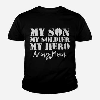 Womens My Son My Soldier My Military Hero Proud Army Mom Gift Youth T-shirt | Crazezy AU