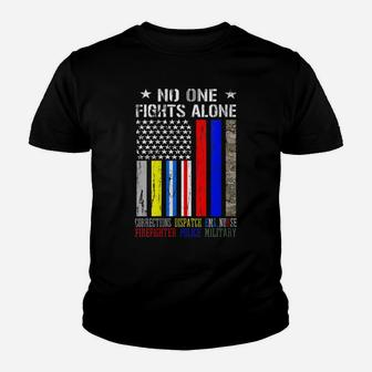 Womens No One Fights Alone Flag Firefighter Military Police Nurse Youth T-shirt | Crazezy