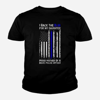 Womens Police Flag Back The Blue Line For My Daughter Proud Mom Youth T-shirt | Crazezy