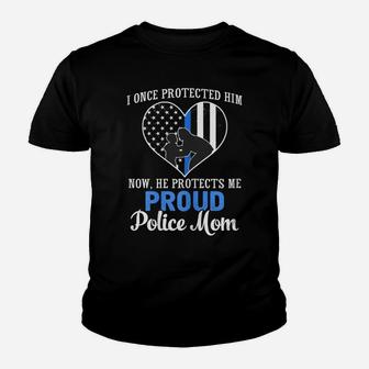 Womens Police Mom I Once Protected Him Now He Protects Me T Shirt Youth T-shirt | Crazezy