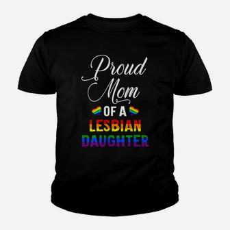 Womens Pride Proud Mom Of A Lesbian Daughter - Proud Mom Lgbt Youth T-shirt | Crazezy AU