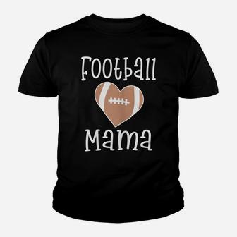 Womens Proud Football Mama Gift For Mom To Wear To Son's Game Day Youth T-shirt | Crazezy CA