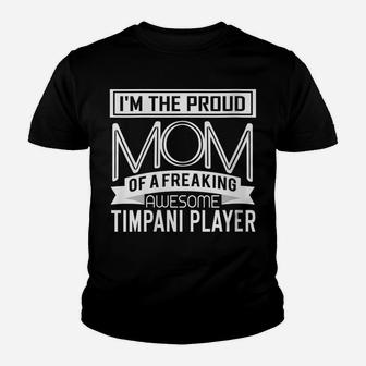 Womens Proud Mom Awesome Timpani Player Marching Band Mothers Gift Youth T-shirt | Crazezy