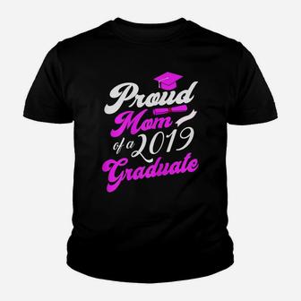 Womens Proud Mom Of A 2019 Graduate - Class Of 2019 Senior Youth T-shirt | Crazezy