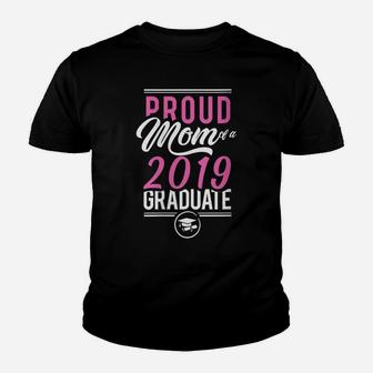 Womens Proud Mom Of A 2019 Graduate Women Gift Youth T-shirt | Crazezy CA