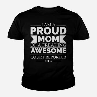 Womens Proud Mom Of A Awesome Court Reporter Mother's Day Gift Youth T-shirt | Crazezy CA