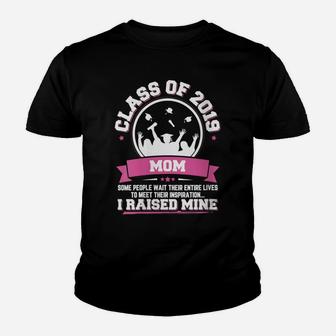 Womens Proud Mom Of A Class Of 2019 Graduate Shirt Graduation Gift Youth T-shirt | Crazezy