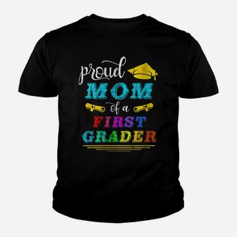 Womens Proud Mom Of A Class Of First Grader 1St Grade Funny Youth T-shirt | Crazezy CA