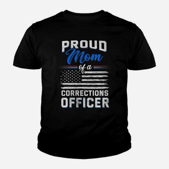 Womens Proud Mom Of A Corrections Officer Youth T-shirt | Crazezy DE