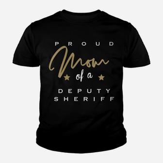 Womens Proud Mom Of A Deputy Sheriff Youth T-shirt | Crazezy