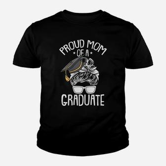 Womens Proud Mom Of A Graduate Mothers Day Graduation Mama Mother Youth T-shirt | Crazezy