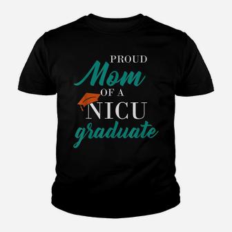 Womens Proud Mom Of A Nicu Graduate Preemie Shirt Youth T-shirt | Crazezy