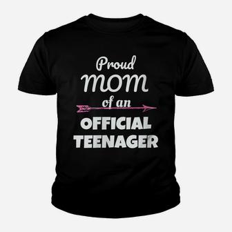 Womens Proud Mom Of An Official Teenager, 13Th Birthday Party Gift Youth T-shirt | Crazezy AU