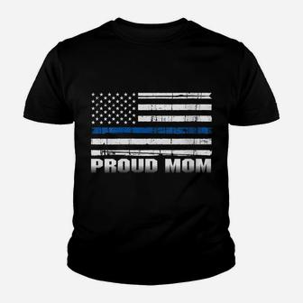 Womens Proud Mom Of Police Enforcer Cop Blue Thin Line Shirt Youth T-shirt | Crazezy