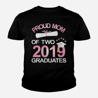 Womens Proud Mom Of Two 2019 Graduates Twin Mama Mother Graduation Youth T-shirt | Crazezy