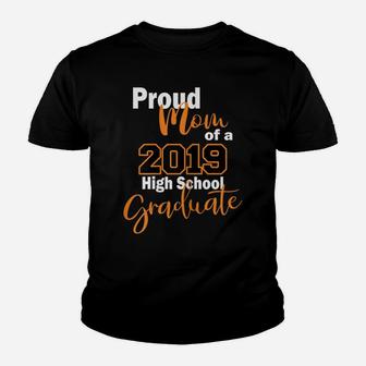 Womens Proud Mom Orange 2019 Grad For High School Graduates Youth T-shirt | Crazezy AU