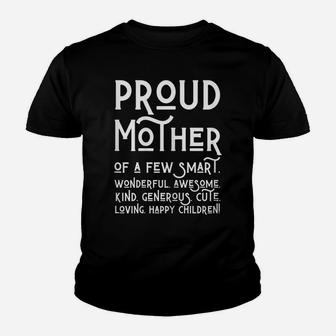 Womens Proud Mother Of A Few Smart Children Funny Mom Mother's Day Youth T-shirt | Crazezy