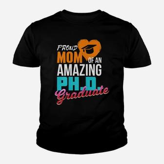 Womens Proud PhD Graduate Mom Quote Youth T-shirt | Crazezy UK