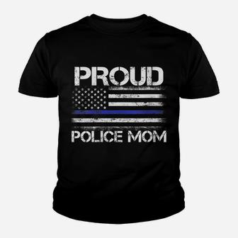 Womens Proud Police Mom Thin Blue Line Flag Law Enforcement Gift Youth T-shirt | Crazezy CA