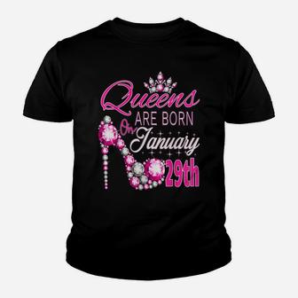 Womens Queens Are Born On January 29Th A Queen Was Born In Youth T-shirt | Crazezy CA